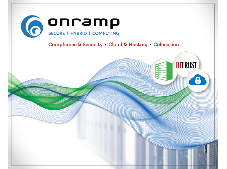 Trade show booth graphic for OnRamp featuring the company logo, tagline 'Secure | Hybrid | Computing,' and services 'Compliance & Security, Cloud & Hosting, Colocation.' The design includes flowing green and blue wave lines with icons representing data centers, HITRUST certification, and cloud security.